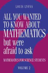 All You Wanted to Know about Mathematics but Were Afraid to Ask 2 Volume Paperback Set All You Wanted to Know about Mathematics but Were Afraid to Ask