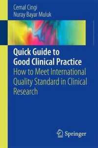 Quick Guide to Good Clinical Practice