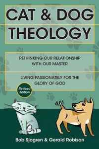 Cat Dog Theology Rethinking Our Relationship with Our Master