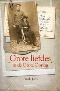 Grote liefdes in de Grote Oorlog