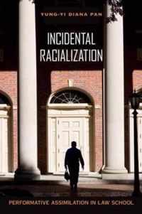 Incidental Racialization