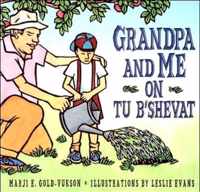 Grandpa and Me on Tu B'Shevat