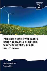 Projektowanie i wdraanie prognozowania prdkoci wiatru w oparciu o sieci neuronowe