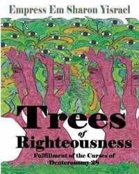 Trees of Righteousness: New Revised Edition