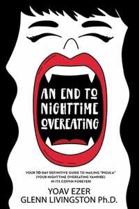 An End to Nighttime Overeating: Your 10-Day Definitive Guide