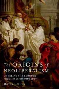 The Origins of Neoliberalism