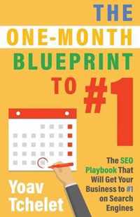 The One-Month Blueprint to #1