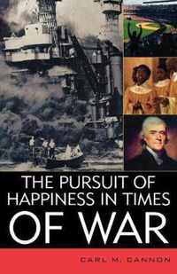 The Pursuit of Happiness in Times of War