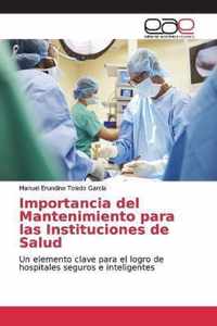 Importancia del Mantenimiento para las Instituciones de Salud