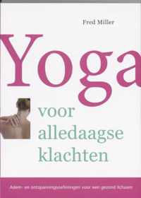 Yoga Voor Alledaagse Klachten