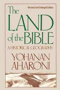 The Land of the Bible, Revised and Enlarged Edition