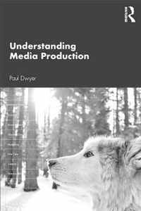 Understanding Media Production