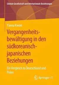 Vergangenheitsbewaltigung in Den Sudkoreanisch-Japanischen Beziehungen