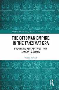 The Ottoman Empire in the Tanzimat Era