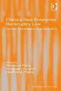 China's New Enterprise Bankruptcy Law: Context, Interpretation and Application