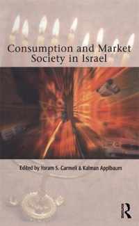 Consumption And Market Society In Israel