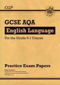 New GCSE English Language AQA Practice Papers - For the Grad