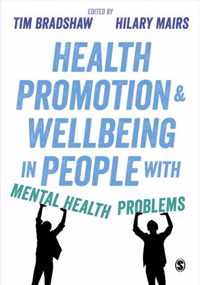 Health Promotion and Wellbeing in People with Mental Health Problems