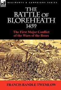 The Battle of Bloreheath 1459