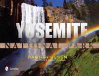 Yosemite National Park: Past And Present