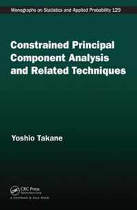 Constrained Principal Component Analysis and Related Techniques