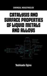 Catalysis and Surface Properties of Liquid Metals and Alloys