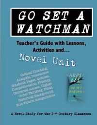 Go Set a Watchman Teacher's Guide with Lessons, Activities and Novel Study