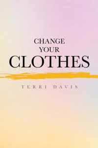 Change Your Clothes