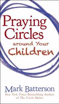 Praying Circles around Your Children