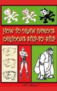 How to Draw Famous Cartoons Step-By-Step