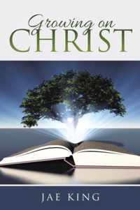 Growing on Christ