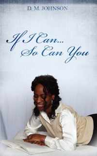 If I Can...So Can You!!!