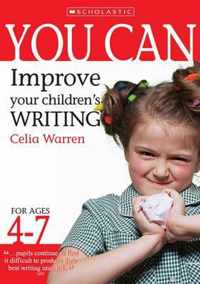 Improve Your Children's Writing Ages 4-7