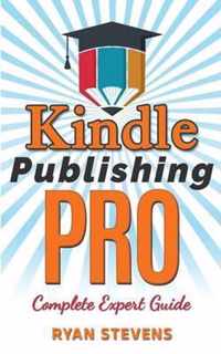 Kindle Publishing PRO - Complete Expert Guide