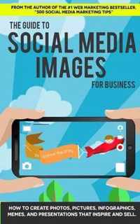 The Guide to Social Media Images for Business