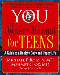 You: The Owner's Manual for Teens