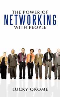 The Power of Networking with People