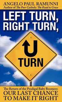 Left Turn, Right Turn, U-Turn