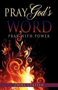 Pray God's Word Pray with Power