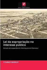 Lei da expropriacao no interesse publico