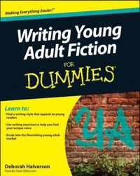 Writing Young Adult Fiction For Dummies