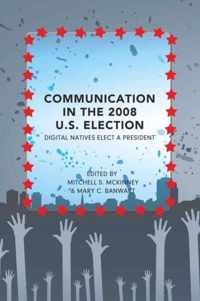 Communication in the 2008 U.S. Election