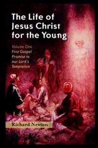 The Life of Jesus Christ for the Young