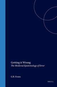 Getting It Wrong: The Medieval Epistemology of Error