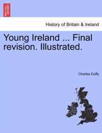 Young Ireland ... Final Revision. Illustrated.