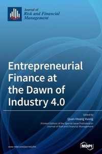 Entrepreneurial Finance at the Dawn of Industry 4.0