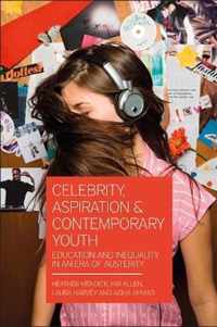 Celebrity, Aspiration and Contemporary Youth