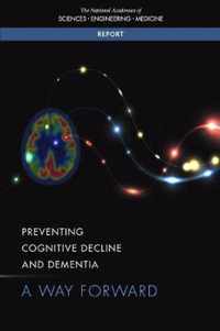 Preventing Cognitive Decline and Dementia