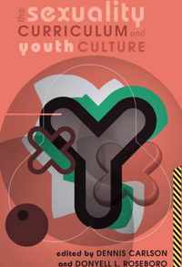 The Sexuality Curriculum and Youth Culture