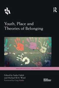 Youth, Place and Theories of Belonging